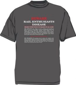 Cotton T Shirt - Rail Enthusiasts Disease